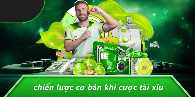 Chiến Lược Cơ Bản Khi Cược Tài Xỉu