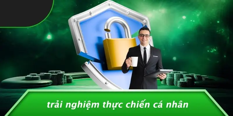 Trải Nghiệm Thực Chiến Cá Nhân